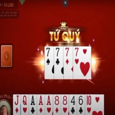 Tứ quý chặt được gì và cách áp dụng chiến thuật hiệu quả